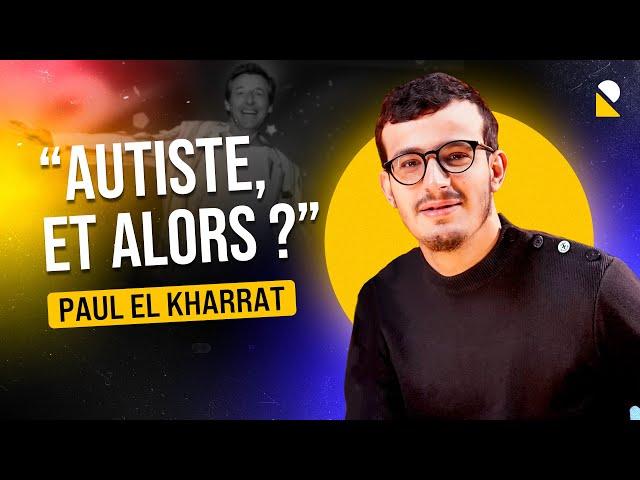 PAUL EL KHARRAT : ÇA VEUT DIRE QUOI ÊTRE NORMAL ?