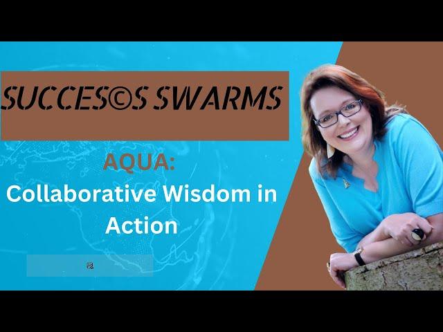 Dive into AQUA: Collaborative Wisdom in Action | Rhonda Bowen