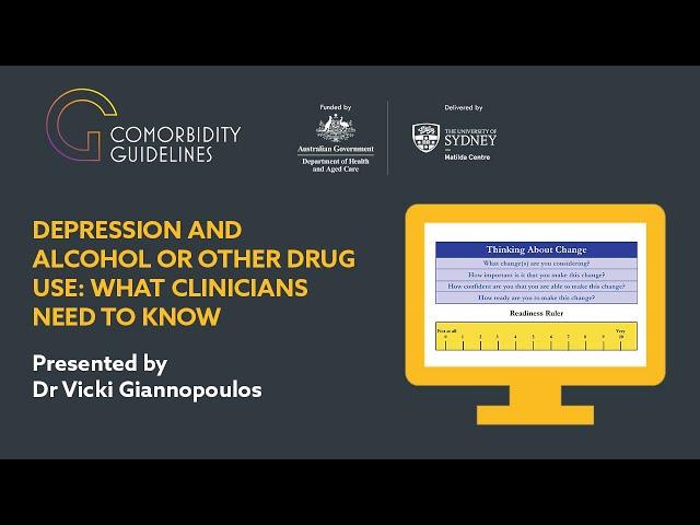 Depression and alcohol or other drug use: what clinicians need to know