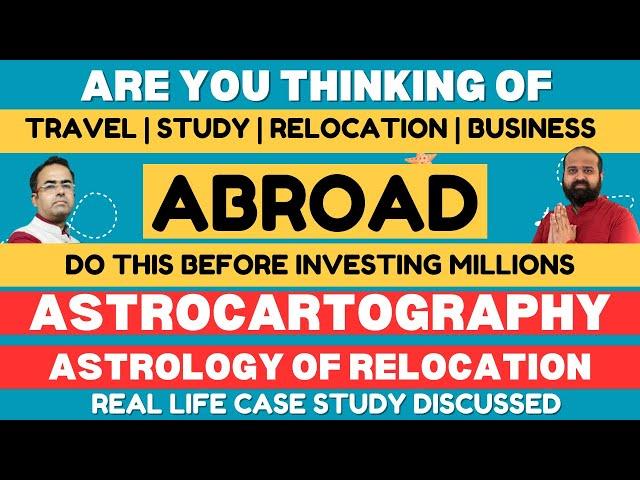 Astrology & Foreign Settlement | Astrology & Abroad | Study in Foreign Astrology #astrocartography