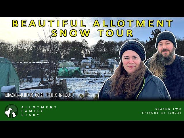 Allotment Gardens Winter Tours - We Had SNOW! | Allotment Vlog Ep. 42