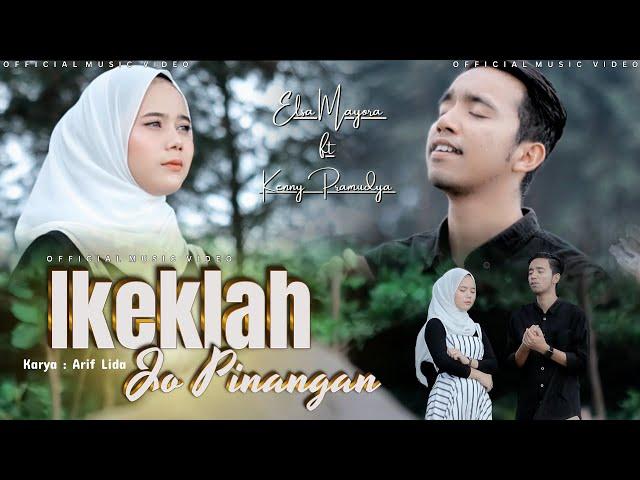 Elsa Mayora Feat Kenny Pramudya - Ikeklah Jo Pinangan (Official Music Video)