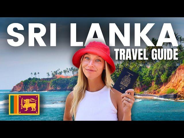 SRI LANKA TRAVEL GUIDE  EVERYTHING YOU NEED TO KNOW