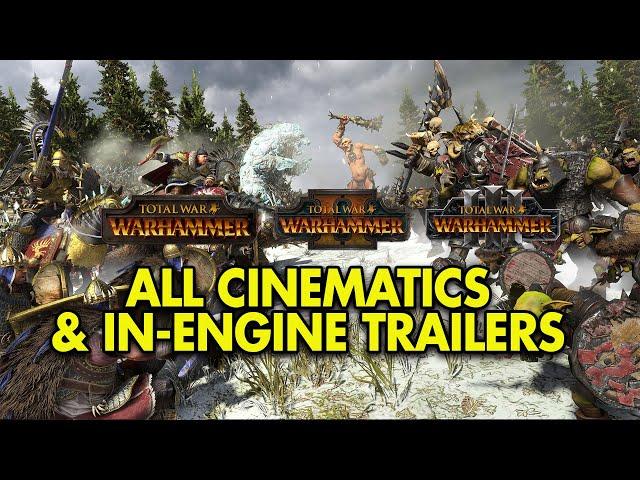 Total War: Warhammer 1, 2 and 3 - All Cinematic Trailers (2022)