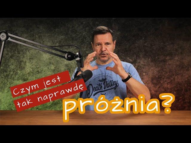 Czy w próżni jest pusto?