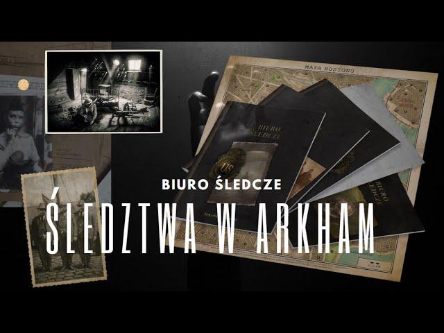 Biuro śledcze - śledztwa w Arkham | kolejna zabawa w detektywa?