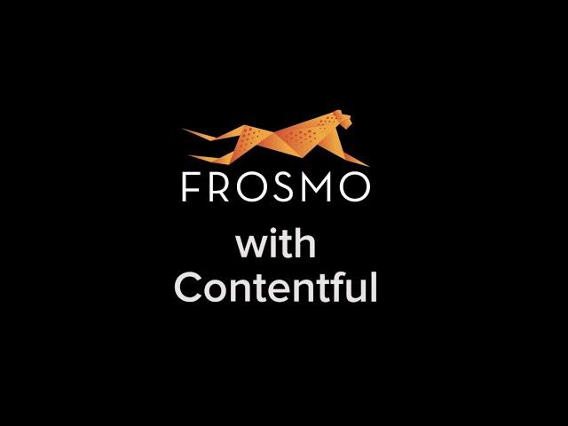 How the Frosmo platform works together with Contentful