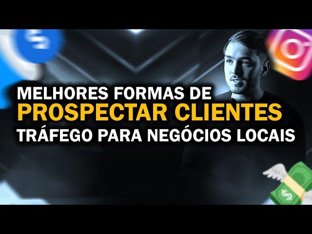 Tráfego pago: Como prospectar clientes como gestor de tráfego para negócios locais!