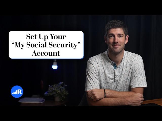 How Do I Set Up a “My Social Security” Account? | 2025