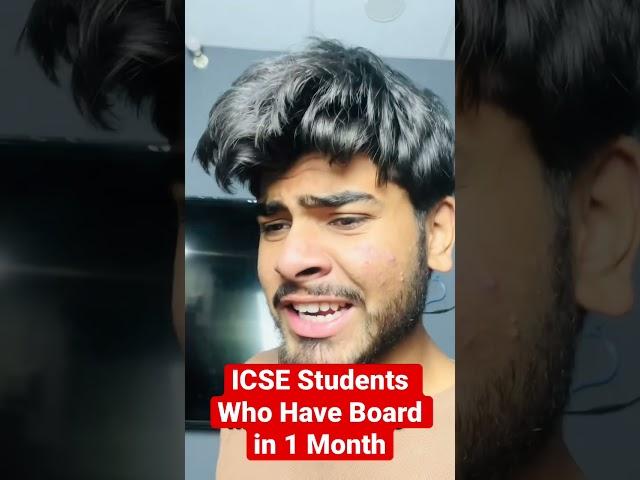 ICSE Students Right Now  #icseboard #icse