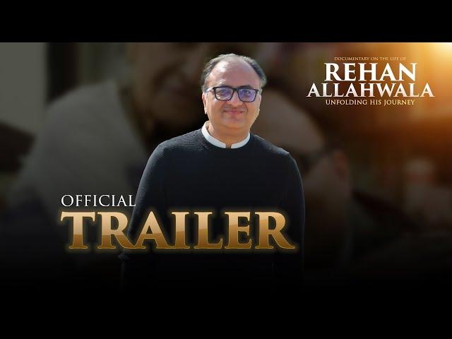 Unfolding The Life Journey of Rehan Allahwala | Rehan Allahwala Documentary Trailer in 4K