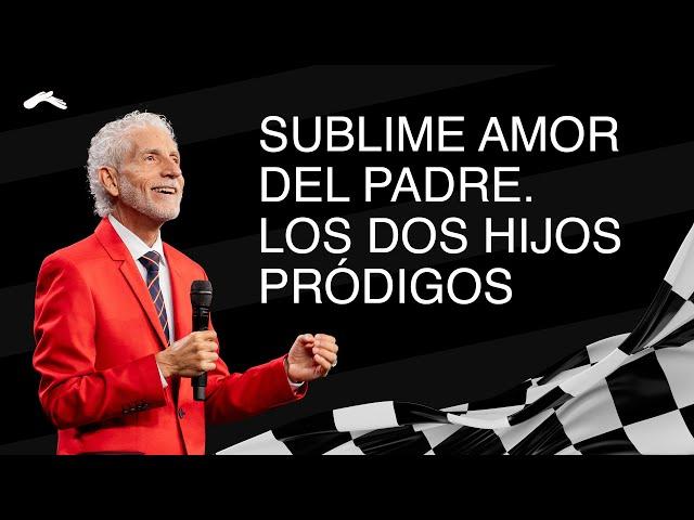 Sublime amor del Padre. Los dos hijos pródigos | Pastor Rubén Hernández #DíaDelSeñor