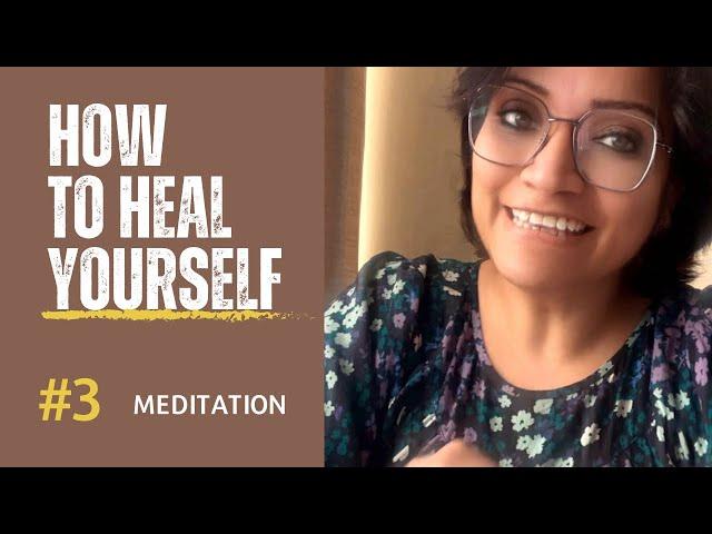 MEDITATION | SELF HEALING