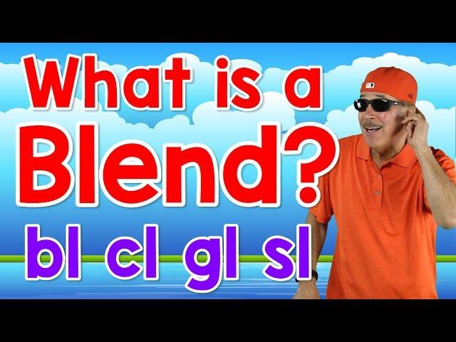 What Is a Blend? | bl, cl, gl, sl | Writing & Reading Skills for Kids | Phonics Song | Jack Hartmann