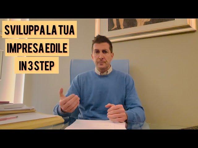 COME SVILUPPARE UN’IMPRESA EDILE IN 3 STEP