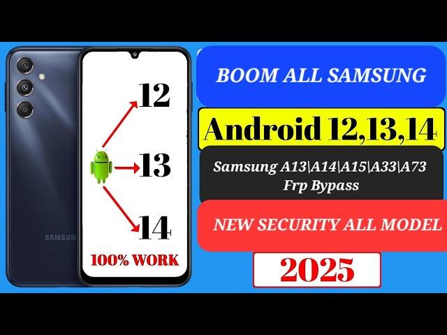 BOOM Samsung A13\A14\A15\A33\A53\A73 Frp Bypass 2024 Android 13-14 Latest Security 2025️Frp Removal