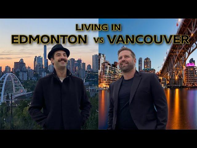 Living In Edmonton VS Vancouver[EVERYTHING YOU NEED TO KNOW]