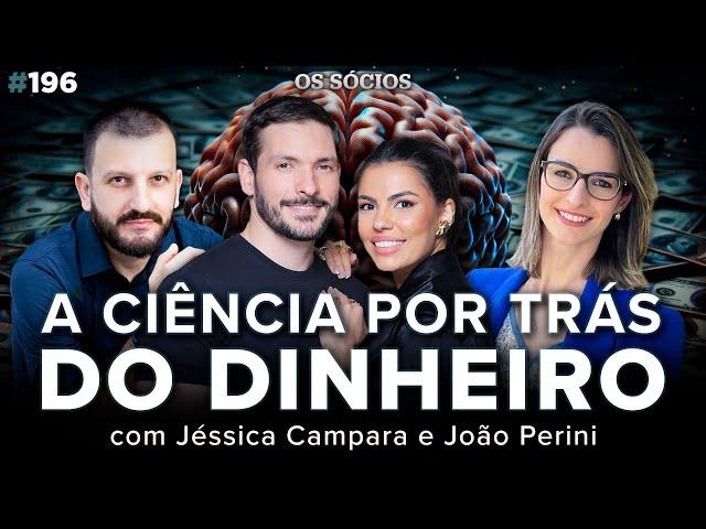 CIÊNCIA E COMPORTAMENTO: A PSICOLOGIA POR TRÁS DO DINHEIRO | Os Sócios 196