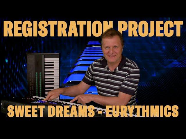 Sweet Dreams (Eurythmics), Synth Pop Registration Project (Multi Pads) for Genos and PSR-SX700/900