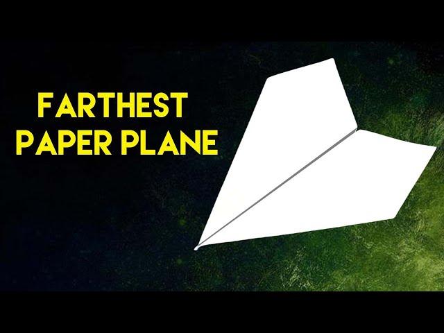 how to make a paper airplane - farthest paper plane in history - easily world record