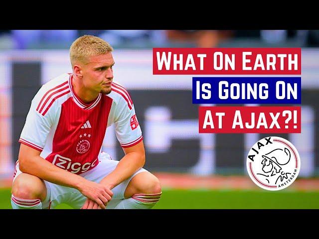 What On Earth Is Going On At Ajax?