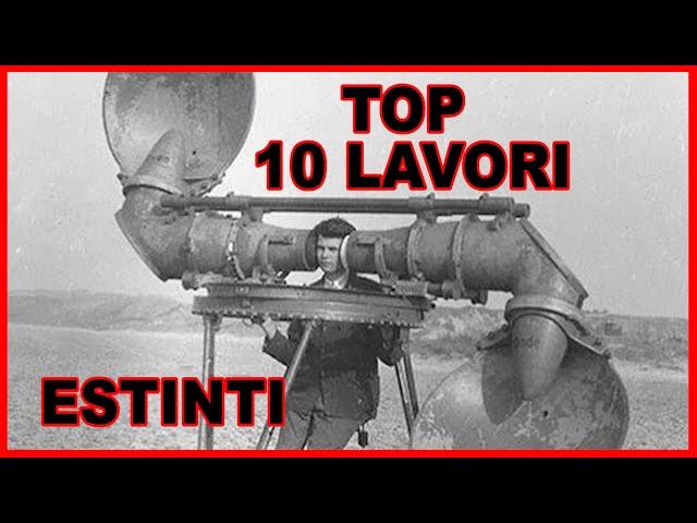 TOP 10 Mestieri Scomparsi