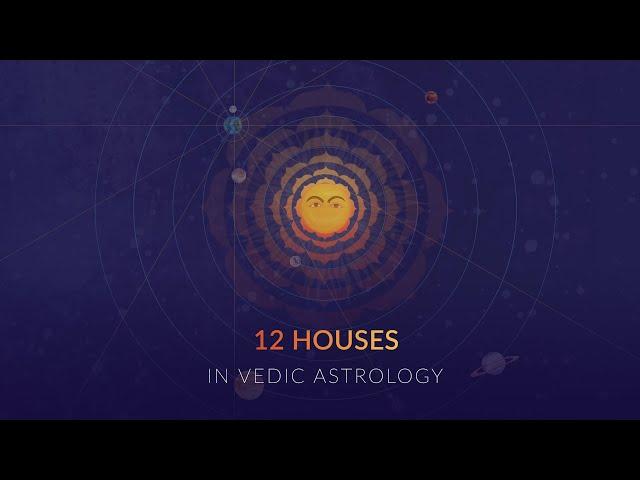 12 Houses in Vedic Astrology