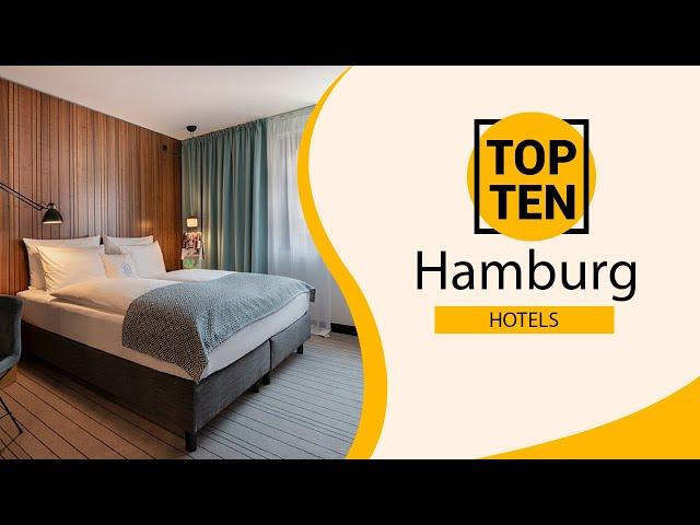 Top 10 Best Hotels to Visit in Hamburg | Germany - English