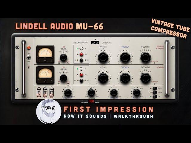 Lindell MU-66 Tube Compressor | Walkthrough - How to use - How it sounds | Timeless tube compression