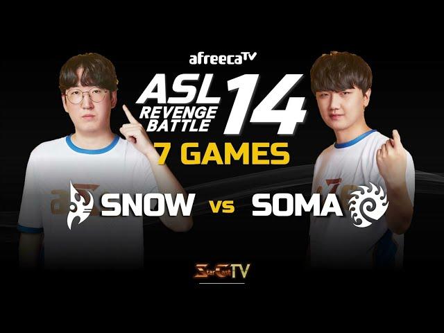 [ENG] ASL S14 Revenge Battle Soma vs Snow (7games) - Starcraft Remastered (StarCastTV English)