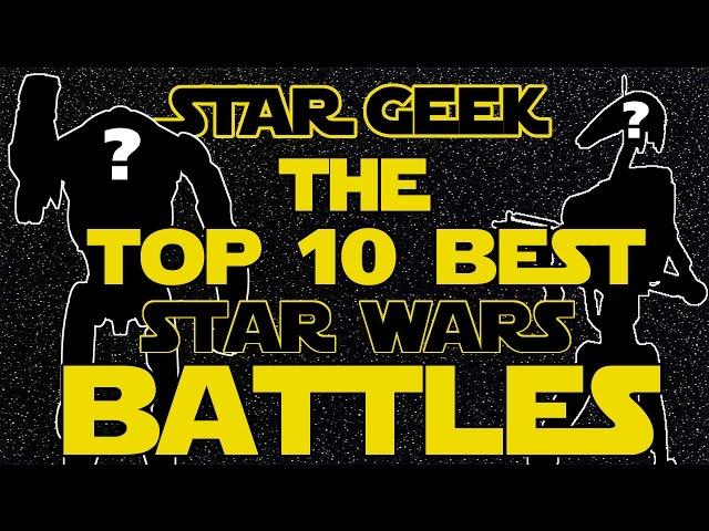 Top Ten Star Wars Battles - Star Geek