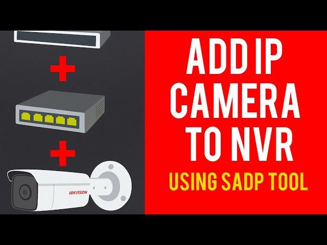 How To Add A HikVision IP Camera To NVR Using SADP Tool NEW