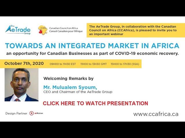 Welcome remarks from AeTrade CEO Mulualem Syoum -TOWARDS AN INTEGRATED MARKET IN AFRICA