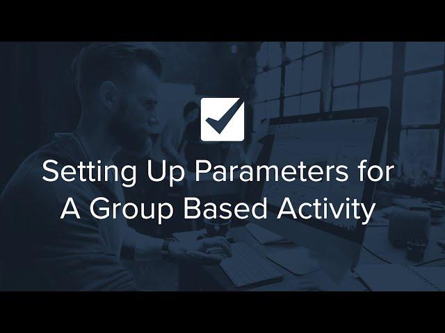 Setting Up Parameters for a Group Based Activity | Checkfront's 2 Minute Check-Ups