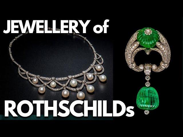 Rothschilds Family Most Famous Jewellery Treasures