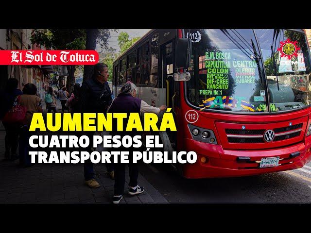 4 PESOS MÁS AL PASAJE #estadodemexico #toluca #transporte #publico #aumento #denuncia #seguridad