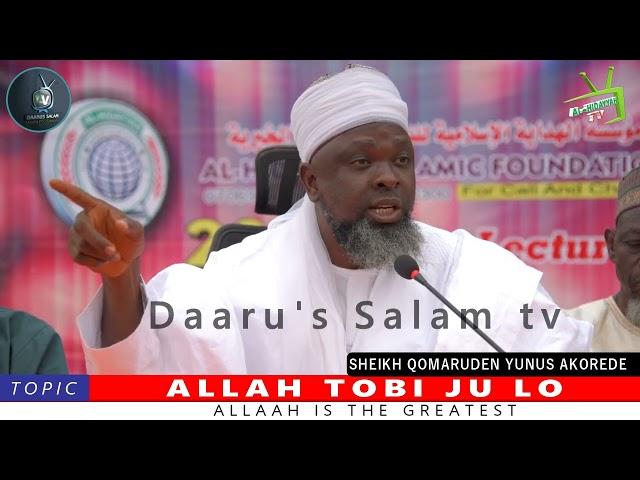 2023 public lecture DAY 7 ALLAH LO TOBI JULO ASH-SHAYKH QOMARUDEN YUNUS AKOREDE HAFIZOHULLOH