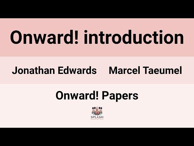 [Onward! Papers24] Onward! introduction