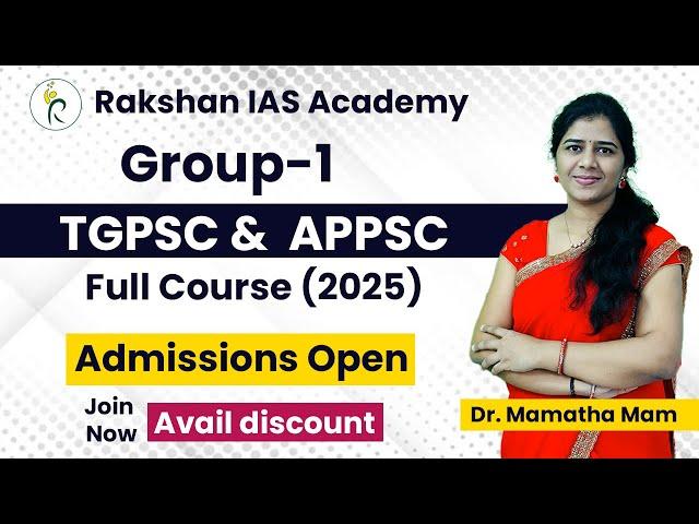 Group-1 TGPSC & APPSC Full Course (2025) | Rakshan IAS Academy | Dr. Mamatha Mam #appsc #tgpsc
