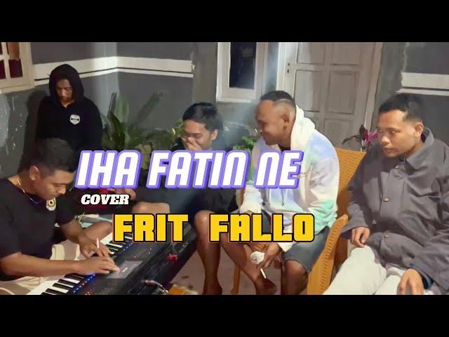 IHA FATIN NEE || COVER FRIT FALLO || LIVE KOTA SOE