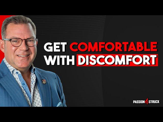 8 Ways to Get Comfortable Doing Uncomfortable Things - John R Miles