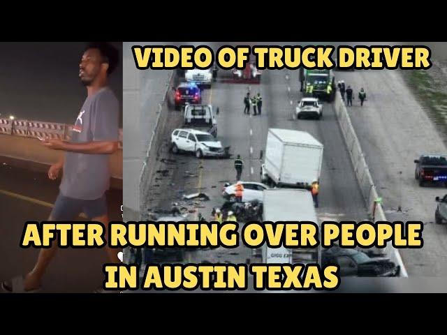 UPDATE! Video of Charged Truck Driver | Intoxicated Manslaughter | Austin Texas