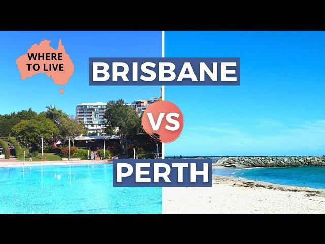 PERTH VS BRISBANE AUSTRALIA: Lifestyle Comparison