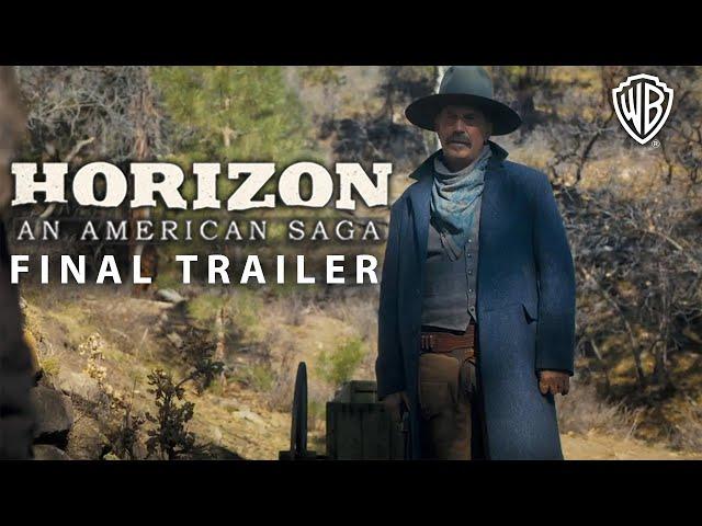 Horizon : An American Saga Part 2 - Final Trailer | Kevin Costner | Warner Bros.