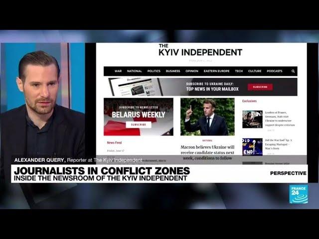 Journalist at The Kyiv Independent: 'Covering the war in Ukraine is resistance' • FRANCE 24 English