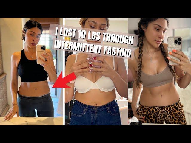 How I lost 10 Pounds Through Intermittent Fasting! Intermittent Fasting for FAST Weight Loss!