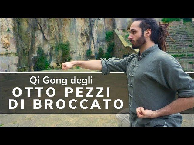 Gli Otto Pezzi di Broccato - Ba Duan Jin Qi Gong in 15 minuti