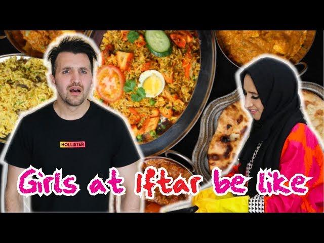 Girls At Iftar Be Like | OZZY RAJA
