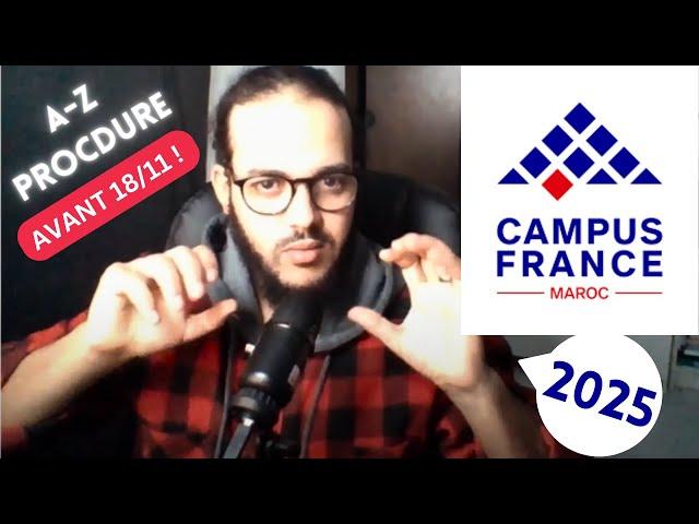 Campus France Procedure A-Z 2025 AVANT 01/12/2024 !