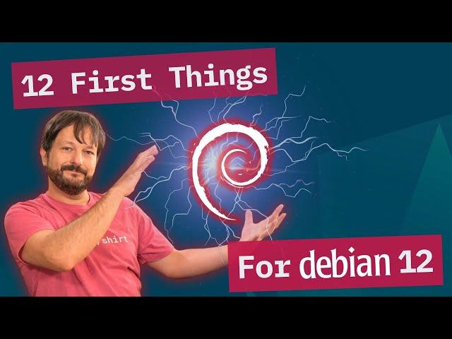 Setting Up Debian: First 12 Things You Should Do